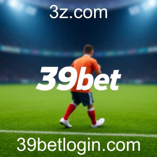 Conheça 39bet: Uma Plataforma de Apostas Inovadora